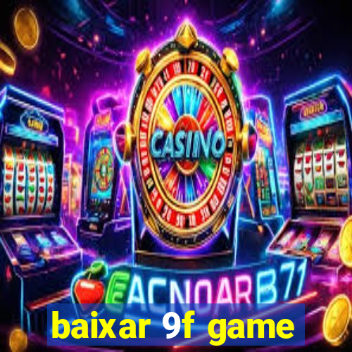 baixar 9f game